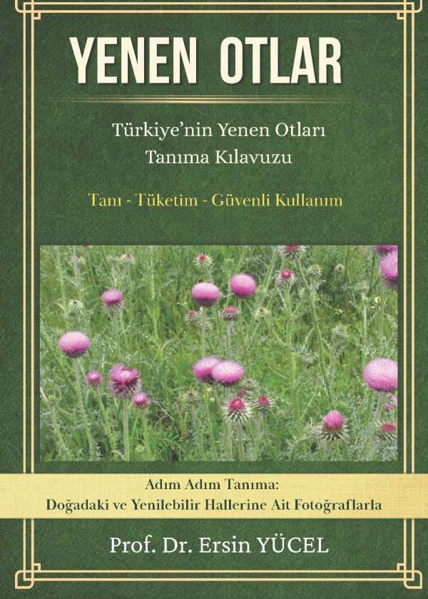 Yenen Otlar, Türkiye’nin Yenen Otları Tanıma Kılavuzu